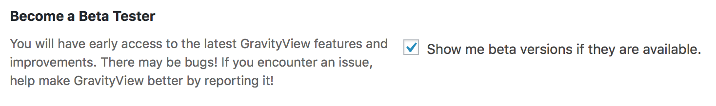 Opt in to beta testing inside GravityView settings
