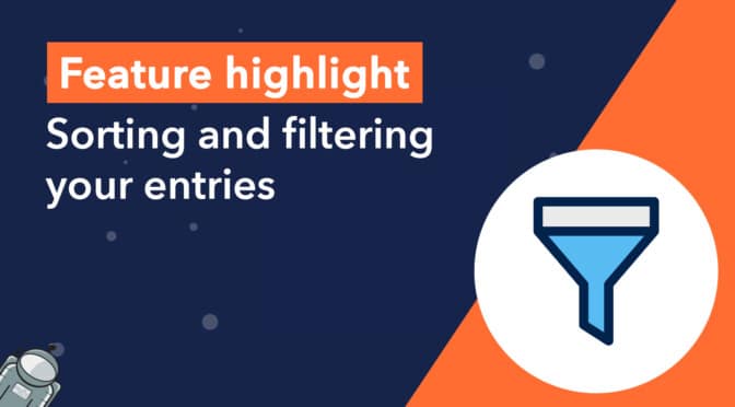 Feature highlight: Sorting and filtering your entries