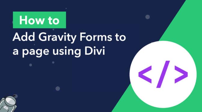 How to add Gravity Forms to a page using Divi