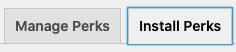 Two tabs, one says "Manage Perks" and the other says "Install Perks"