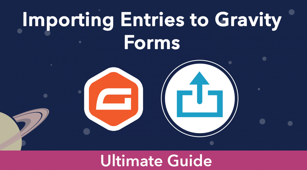 Importing entries to Gravity Forms