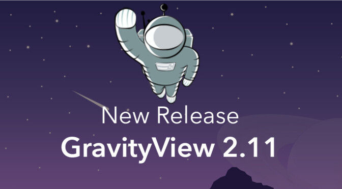 New release: GravityView 2.11