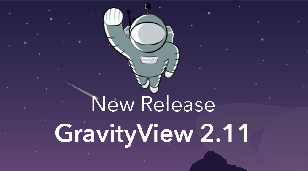 New release: GravityView 2.11