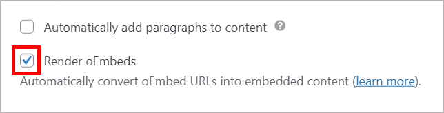 The "Render oEmbeds" box checked