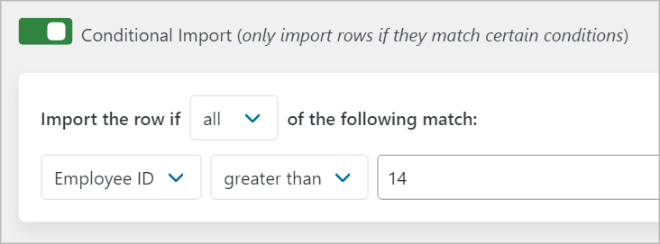 Conditional logic set up to import row if the Employee ID is greater than 14