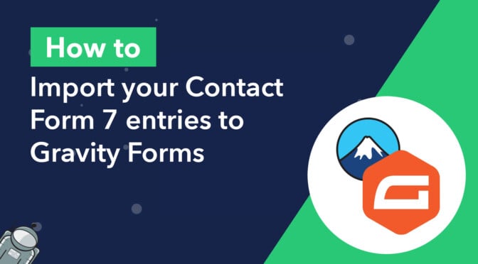 How to import your Contact From 7 entries to Gravity Forms
