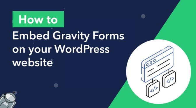 How to embed Gravity Forms on your WordPress website