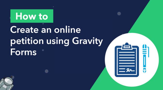 how to create an online petition using Gravity Forms