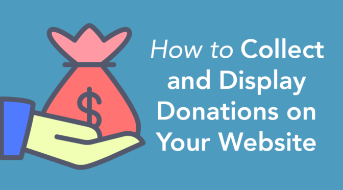 how to collect and display donations on your website