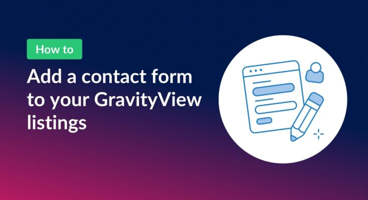 How to add a contact form to your GravityView listings
