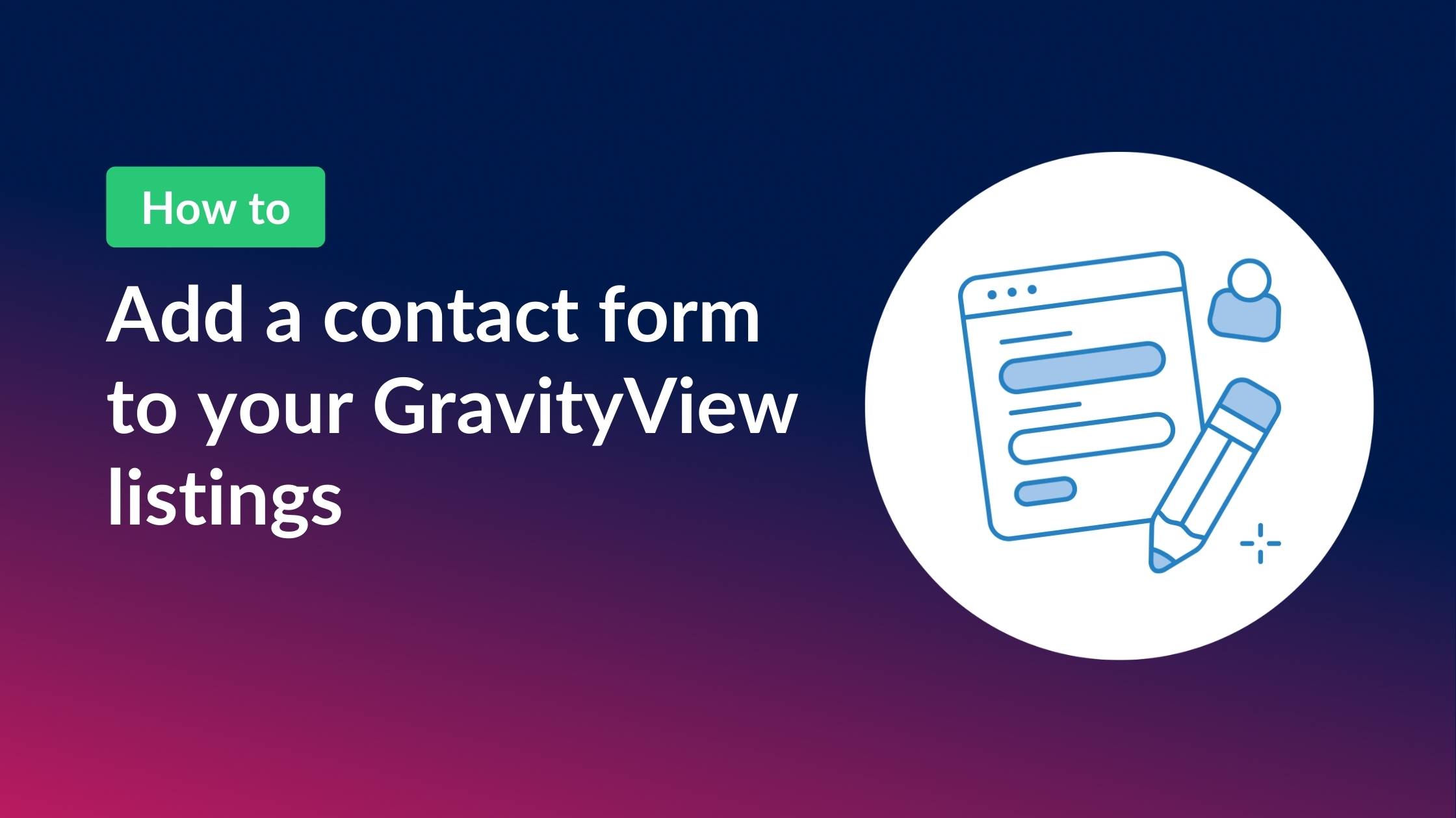 How to add a contact form to your GravityView listings