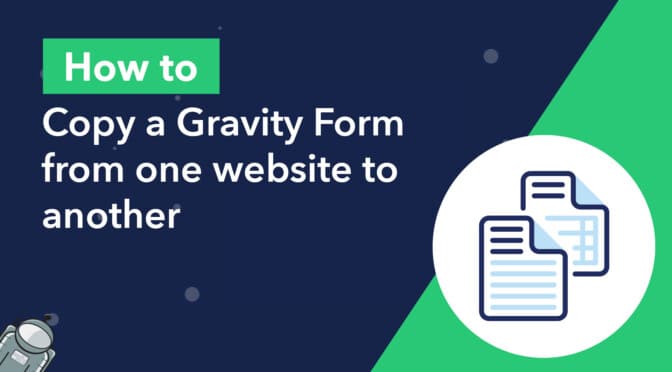 how to copy a Gravity Form from one website to another