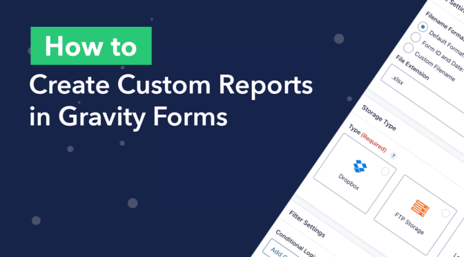 Gravity Forms Reporting – Creating Custom Reports Using GravityExport