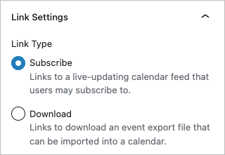 The Link Settings for the GravityView Calendar Link block with two options - "Subscribe" or "Download"