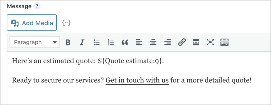 The Gravity Forms Confirmation text editor. Inside it says 'Here's an estimate quote'.
