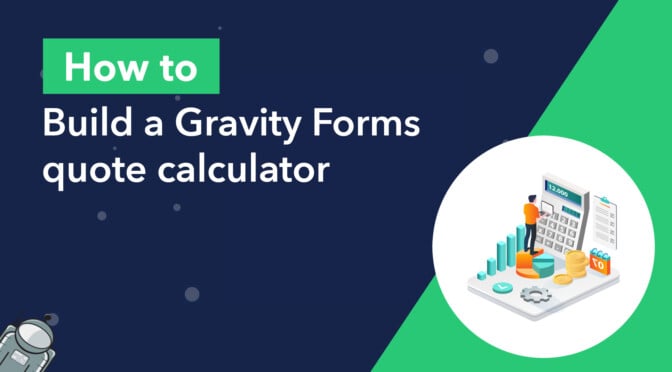 How to build a Gravity Forms quote calculator