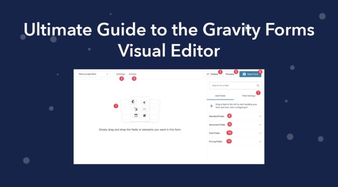 Ultimate guide to the Gravity Forms visual editor