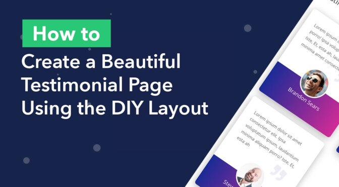 How to create a beautiful testimonial page using the DIY layout
