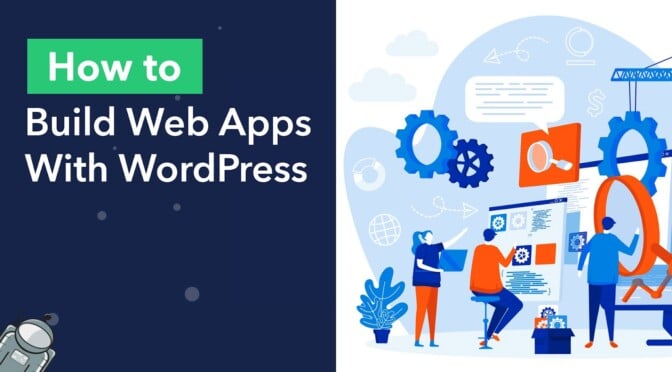 How to build web apps with WordPress