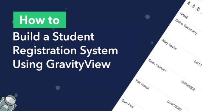 How to build a student registration system using GravityView