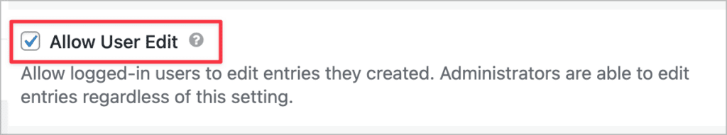 A checkbox in the GravityView View Settings labeled 'Allow User Edit'
