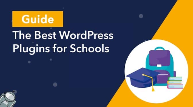 Guide: The best WordPress plugins for schools