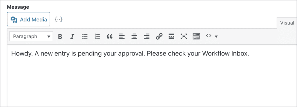 Email message text that says 'Howdy. A new entry is pending your approval. Please check your Workflow inbox.'