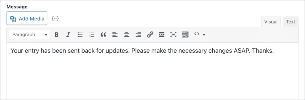 Email message text that says 'Your entry has been sent back for updates. Please make the necessary changes ASAP. Thanks.