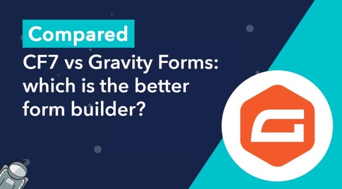 Compared: Contact Form 7 vs Gravity Forms. Which is the better form builder?