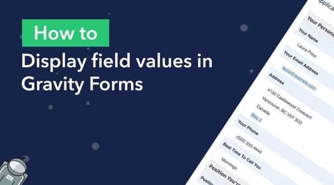 How to display field values in Gravity Forms