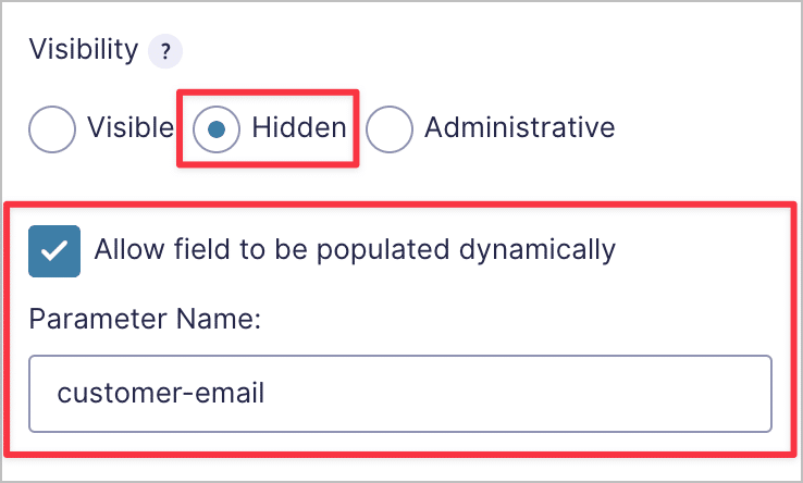 The advanced field settings. Visibility is set to "Hidden" and the "Allow field to be populated dynamically" is checked. There is also a parameter name in the "Parameter Name" box