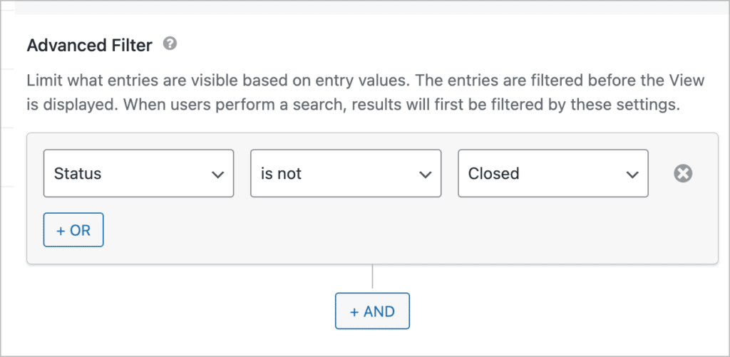 The GravityView Advanced Filter settings, which shows the following filter: "Status is not Closes"