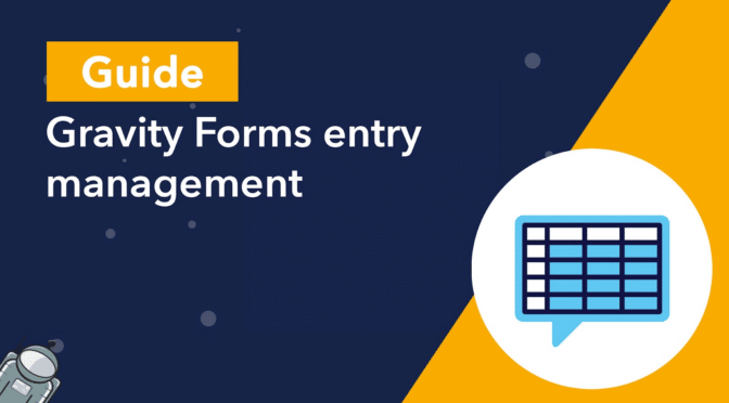 Guide: Gravity Forms entry management