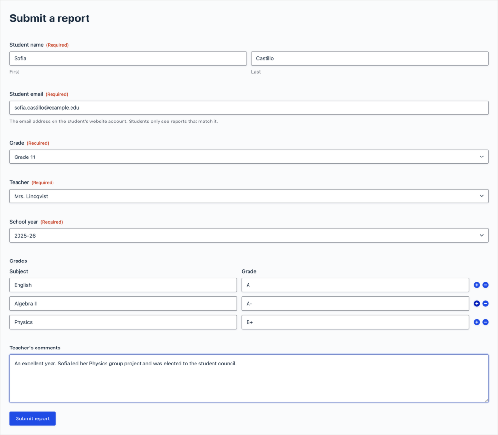 The Submit a report form on the front end, filled in with a student name, email, grade, teacher, school year, three rows of subjects and grades, and a comment