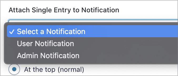A dropdown field labeled 'Select a Notification'; there are two options: 'User Notification, and 'Admin Notification'