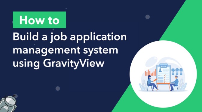 How to build a job application management system using GravityView
