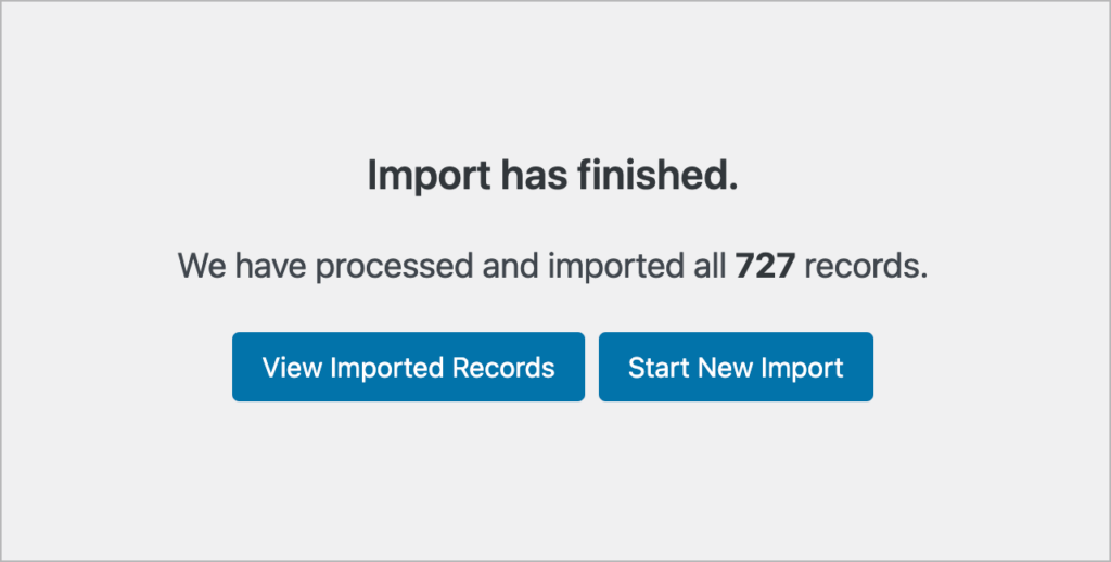 Import has finished. We have processed and imported all 727 records