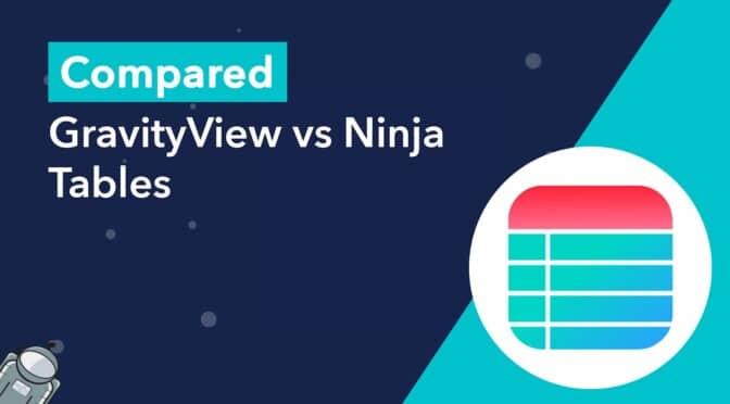 Compared: GravityView vs Ninja Tables