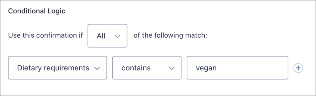 A conditional logic statement that reads 'use this confirmation is Dietary Requirements contains vegan'.