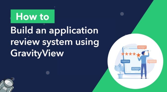 How to build an application review system using GravityView