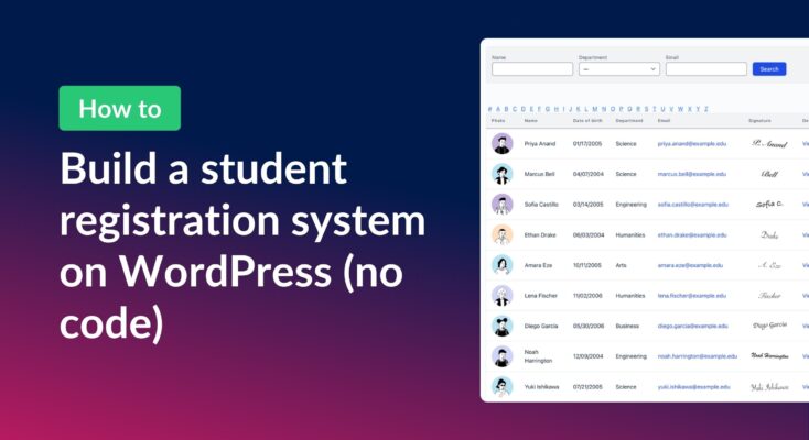 How to build a student registration system on WordPress with no code, next to a GravityView student database