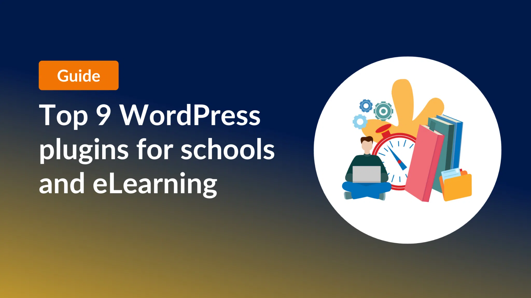 Top 9 WordPress plugins for schools and eLearning