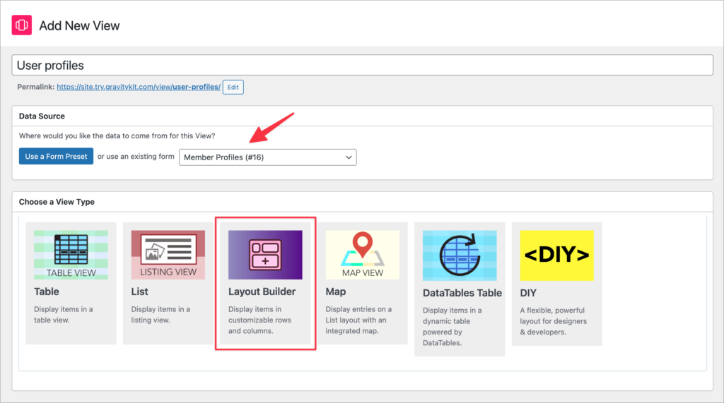 The GravityView View creation screen; there's an arrow pointing to the 'data source' dropdown and the 'Layout Builder' View Type is highlighted.