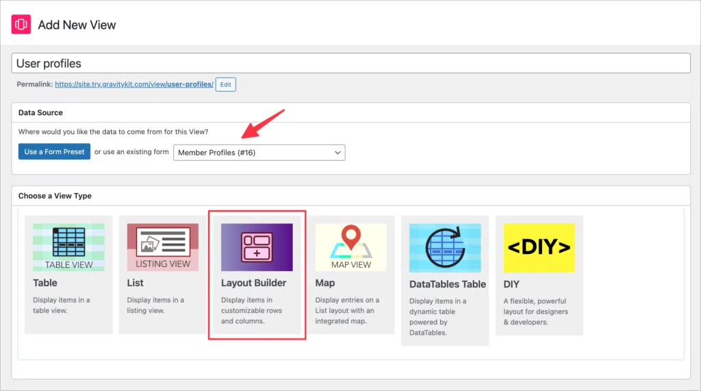 The GravityView View creation screen; there's an arrow pointing to the 'data source' dropdown and the 'Layout Builder' View Type is highlighted.