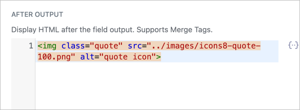 An HTML icon tag added to the 'After Output' box