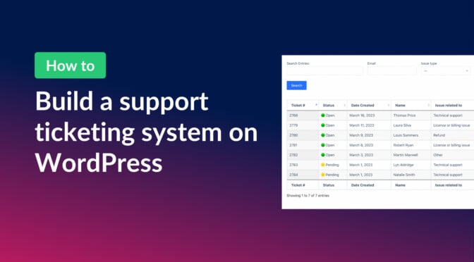 How to build a support ticketing system on WordPress
