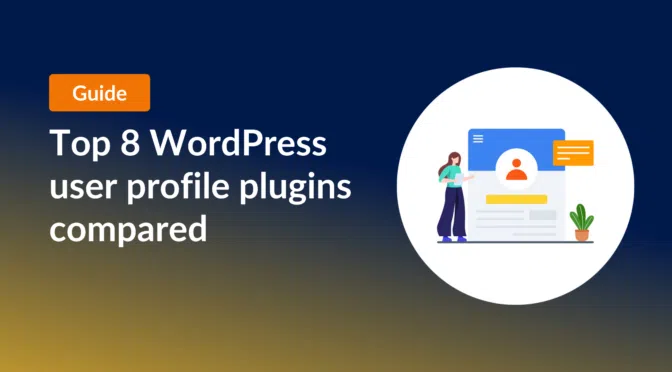 Guide: Top 8 user profile plugins compared (2024)