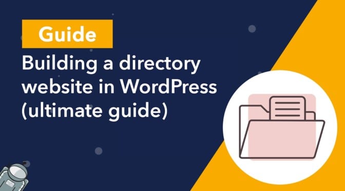 Guide: Building a directory website on WordPress