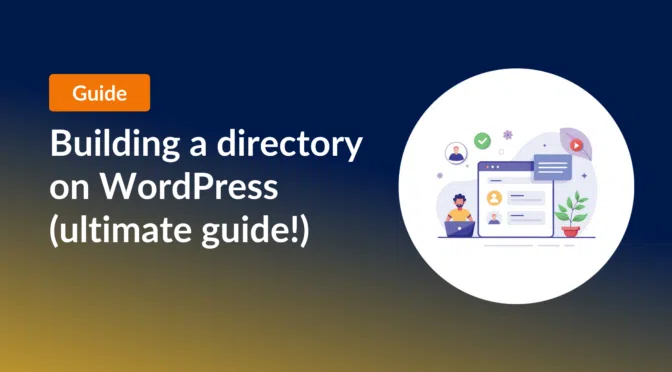 Guide: Building a directory website on WordPress