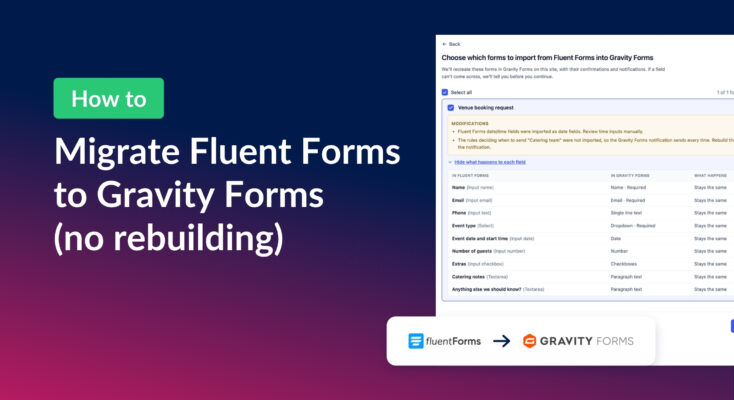 How to migrate Fluent Forms to Gravity Forms without rebuilding, with the GravityMigrate Choose Forms screen and the Fluent Forms and Gravity Forms logos